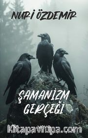 Şamanizm Gerçeği