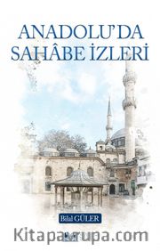 Anadolu'da Sahabe İzleri