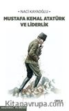Mustafa Kemal Atatürk ve Liderlik