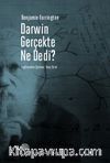 Darwin Gerçekte Ne Dedi?
