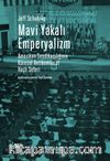 Mavi Yakalı Emperyalizm & Amerikan Sendikacılığının   Küresel Antikomünist Haçlı Seferi