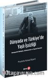 Dünyada ve Türkiye'de Yaşlı İşsizliği