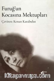 Furuğ'un Kocasına Mektupları