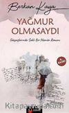 Yağmur Olmasaydı
