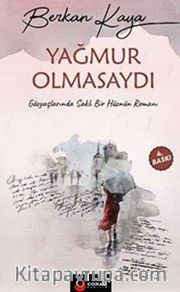 Yağmur Olmasaydı