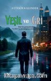 Yeşil ve Gri