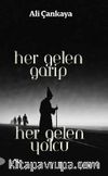 Her Gelen Garip Her Gelen Yolcu