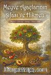 Meyve Ağaçlarının Şifası ve Hikmeti