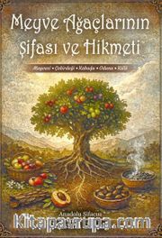 Meyve Ağaçlarının Şifası ve Hikmeti