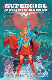 Supergirl Yarının Kadını
