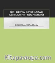 Siri Derya Boyu Kazak Ağızlarının Söz Varlığı