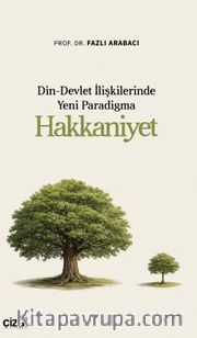 Din-Devlet İlişkilerinde Yeni Paradigma Hakkaniyet