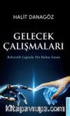 Gelecek Çalışmaları & Belirsizlik Çağında Yön Bulma Sanatı