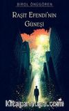 Raşit Efendi'nin Güneşi