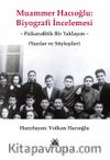 Muammer Hacıoğlu: Biyografi İncelemesi & Psikanalitik Bir Yaklaşım Yazılar ve Söyleşiler