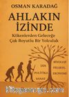 Ahlakın İzinde & Kökenlerden Geleceğe Çok Boyutlu Bir Yolculuk