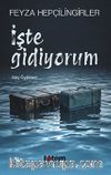 İşte Gidiyorum