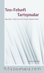 Teo-Felsefi Tartışmalar