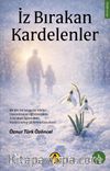 İz Bırakan Kardelenler