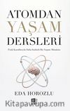 Atomdan Yaşam Dersleri & Fizik Kurallarıyla Daha Kaliteli Bir Yaşam Mümkün