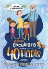 Hikayelerle Çocuklara 40 Hadis