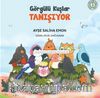 Görgülü Kuşlar Tanışıyor