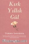 Kırk Yıllık Gül