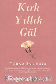 Kırk Yıllık Gül
