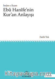 İmam-ı Azam  Ebu Hanife'nin Kur'an Anlayışı