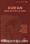 Kur'an Bize Ne Söylüyor?
