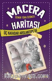 Macera Haritası / Üç Kafadar Arslantepe'de