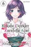 Güzel Kokulu Çiçekler Zarafetle Açar Cilt 6