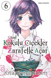 Güzel Kokulu Çiçekler Zarafetle Açar Cilt 6