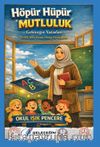 Höpür Hüpür Mutluluk & Geleceğin Yazarları