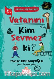 Vatanını Kim Sevmez ki?
