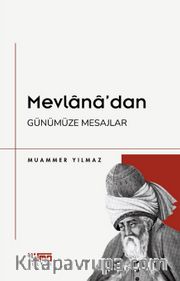 Mevlana'dan Günümüze Mesajlar