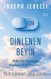 Dinlenen Beyin