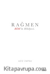 Rağmen (Karton Kapak) & Bim'in Hikayesi