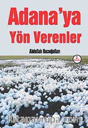Adana'ya Yön Verenler