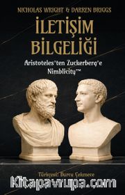 İletişim Bilgeliği <br /> Aristoteles'ten Zuckerberg'e Nimblicity