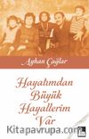 Hayatımdan Büyük Hayallerim Var
