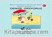 Denize Gidiyoruz <br /> Benim Anaokulum Kavramlar Dizisi Gezelim Görelim-4