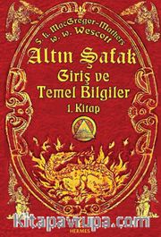 Altın Şafak Giriş ve Temel Bilgiler (1. Kitap)
