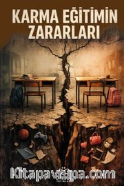 Karma Eğitimin Zararları