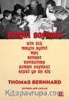 Alman Sofrası & Bir Ölü, Mayıs Ayini, Maç, Beraat, Dondurma, Alman Sofrası, Hepsi ya da Hiç