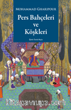 Pers Bahçeleri ve Köşkleri Tarih, Şiir ve Sanat Üzerine Düşünceler