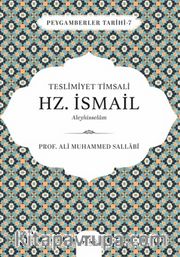 Teslimiyet Timsali Hz. İsmail Aleyhisselam