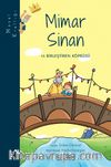 Mimar Sinan ve Birleştiren Köprüsü / Masal Krallığı