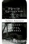 Yalnız Anarşist & Horacio Quiroga Yaşam Öyküsü
