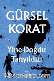 Yine Doğdu Tanyıldızı